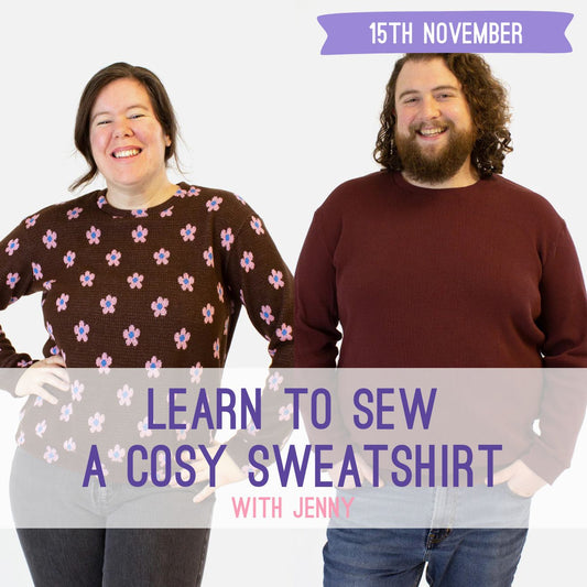 Sew A Sweatshirt With Jenny - Saturday 15th November