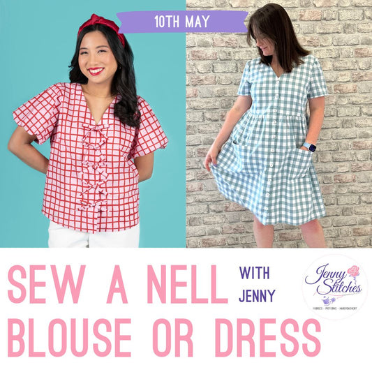 Sew A Nell Dress or Blouse With Jenny - Saturday 10th May